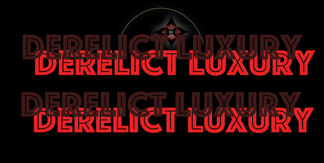 Derelict Luxury 